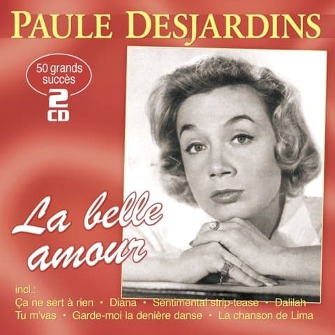Paule Desjardins - La Belle Amour (2 CD)