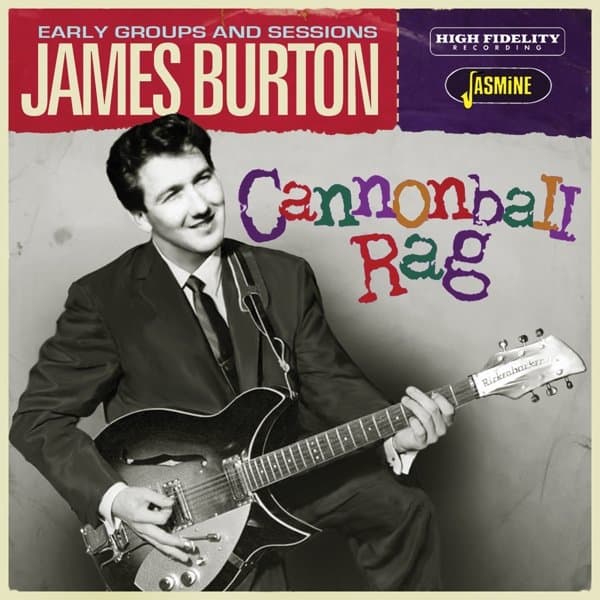 James Burton - Cannonball Rag - Early Groups And Sessions (CD)