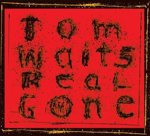 Tom Waits - Real Gone (Remixed) (CD) (Remastered)