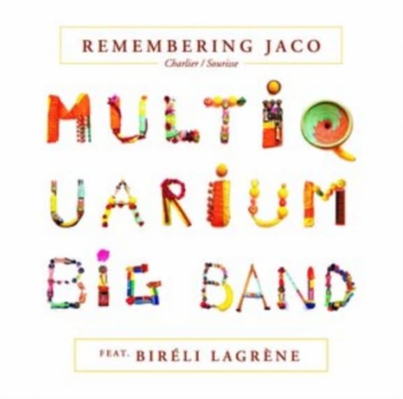 Multiquarium Big Band feat. Biréli Lagrène - Remembering Jaco (CD)