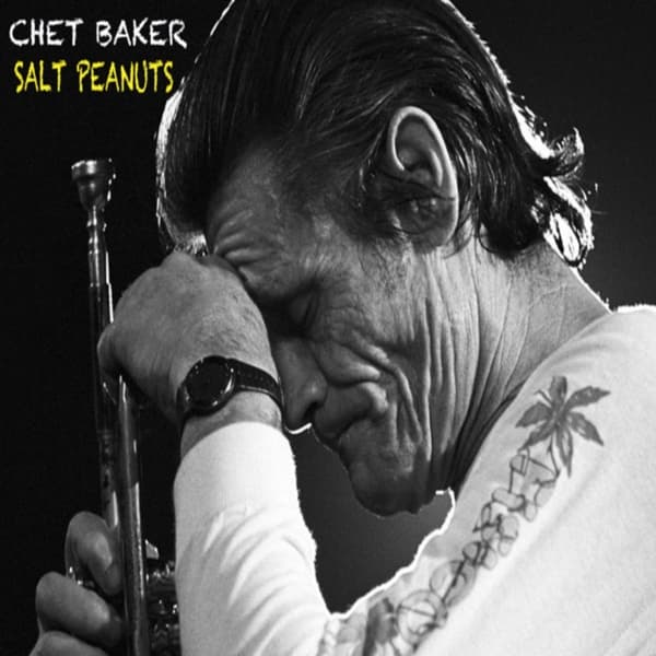 Chet Baker - Salt Peanuts (CD)