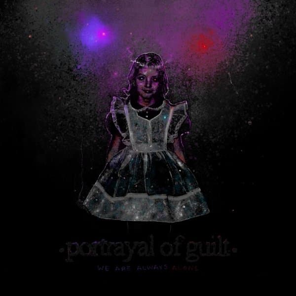 Portrayal Of Guilt - We Are Always Alone (CD)
