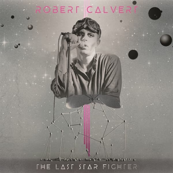 Robert Calvert - The Last Star Fighter (CD)