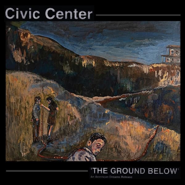 Civic Center - Ground Below (LP)