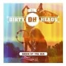 The Dirty Heads - Cabin By The Sea