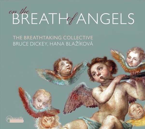 Hana Blaziková & Bruce Dickey - On The Breath Of Angels (CD)