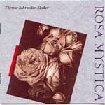 Therese Schroeder-Sheker - Rosa Mystica (CD)