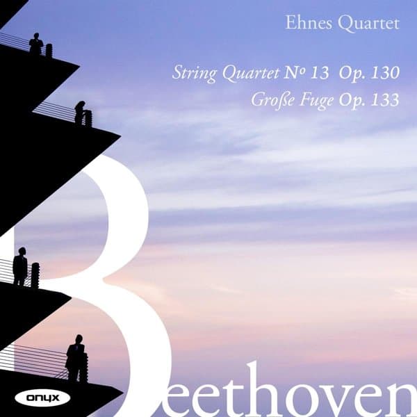 Ehnes Quartet - Beethoven: String Quartet No.13, Op.130 | Grosse Fuge, Op.133 (CD)