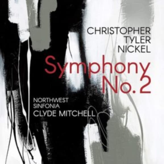 Nickel / Northwest Sinfonia / Mitchell - Symphony 2