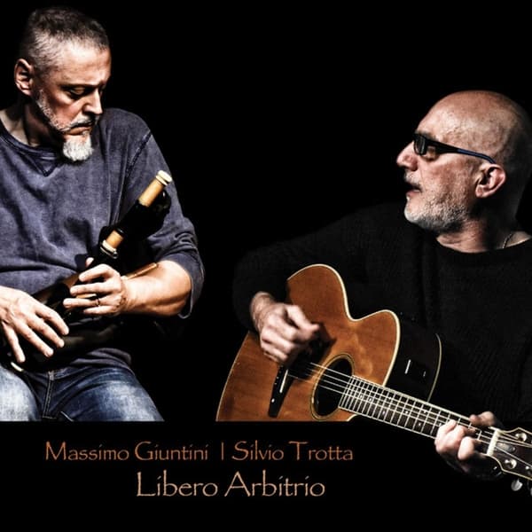 Massinmo Giuntini & Silvio Trotta - Libero Arbitrio (CD)