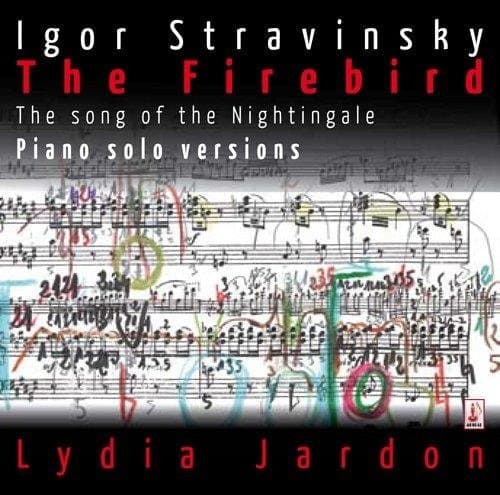 Lydia Jardon - The Firebird, Piano Solo Versions