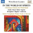 Emory Symphonic Winds, Scott A. Stewart - In The World Of Spirits: Christmas Classics For Wind Band (CD)