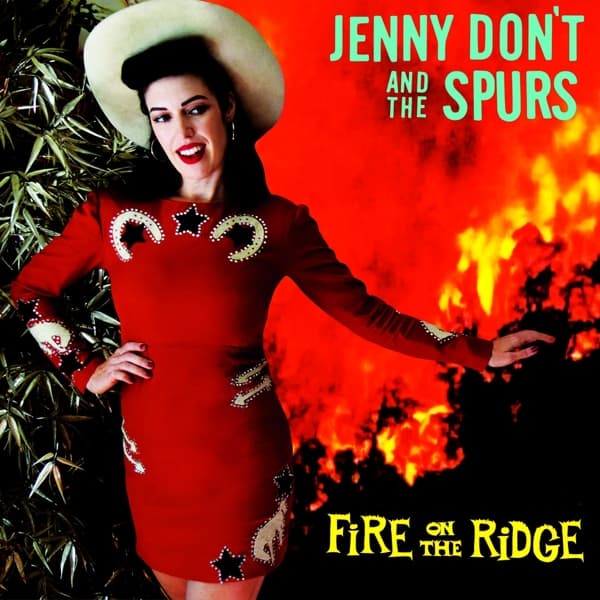 Jenny Don't And The Spurs - Fire On The Ridge (LP)