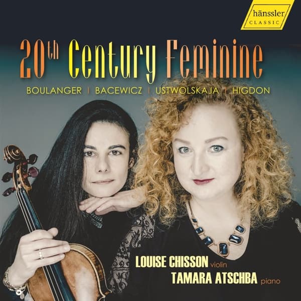 Louise Chisson, Tamara Atschba - 20th Century Feminine (CD)