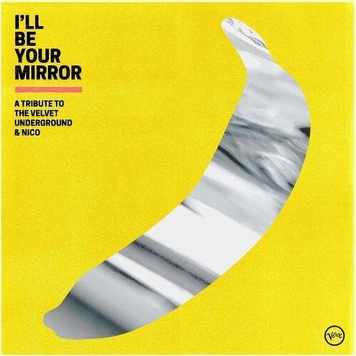 Various Artists - I'll Be Your Mirror (A Tribute To The Velvet Underground & Nico) (2 LP)