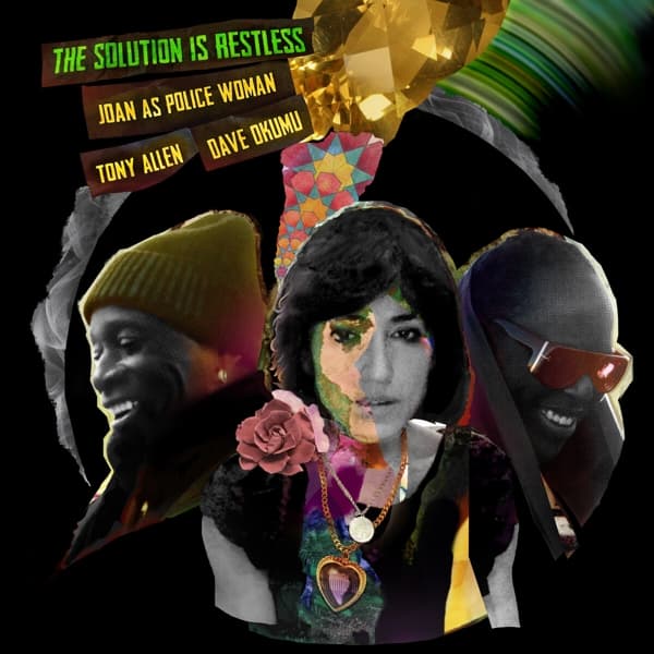 Joan As Police Woman, Tony Allen, Dave Okumu - The Solution Is Restless (CD)