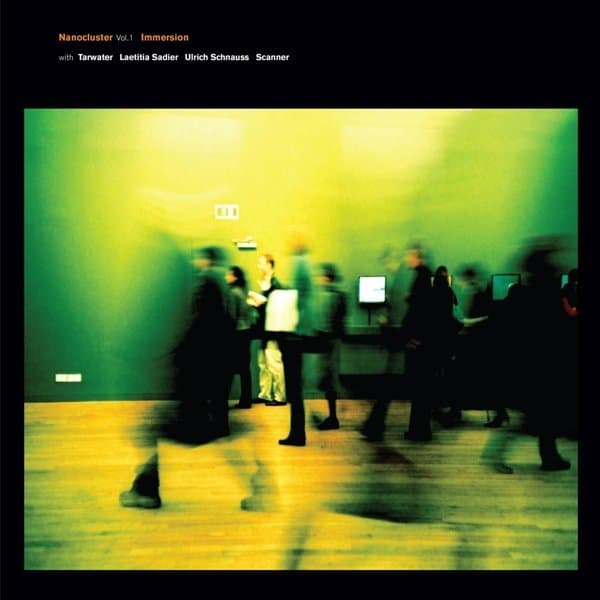 Immersion - Vol. 1 Immersion With Tarwater, Laetitia Sadier, Scanner (CD)