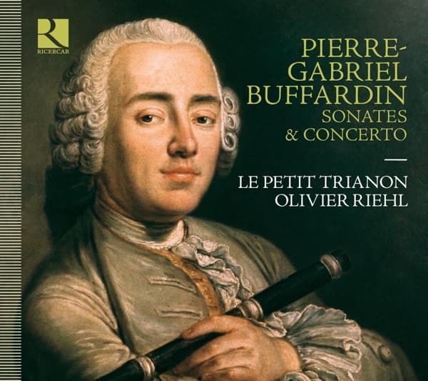Le Petit Trianon, Olivier Riehl - Buffardin: Sonates & Concerto (CD)