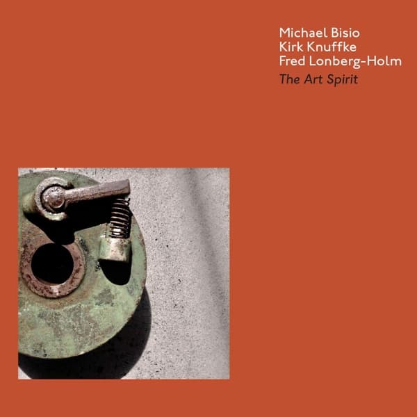 Michael Bisio, Kirk Knuffke, Fredrick Lonberg-Holm - The Art Spirit (CD)