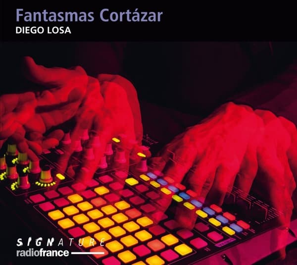 Diego Losa, Thierry Miroglio, Emmanuel Favreau - Fantasmas Cortázar (CD)