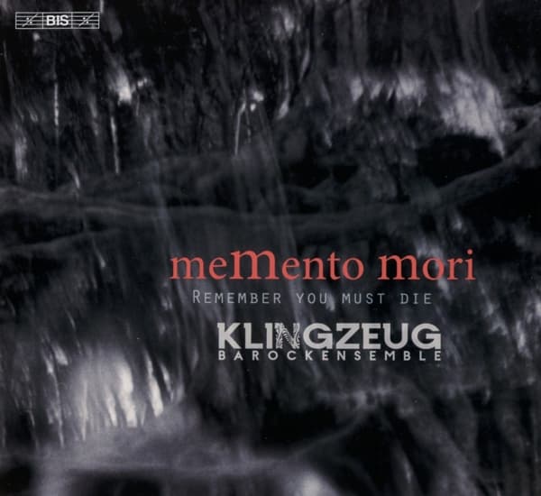 Klingzeug Barockensemble - Memento Mori (SACD)