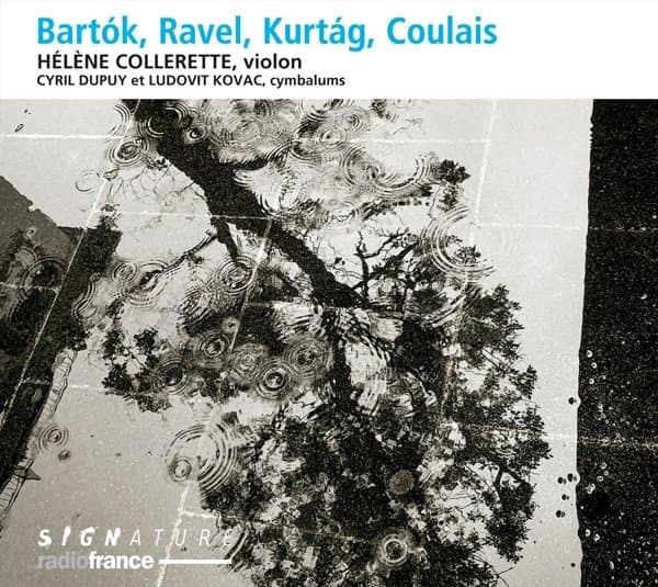 Hélène Collerette, Cyril Dupuy, Ludovit Kovac - Bartók, Ravel, Kurtag, Coulais (CD)