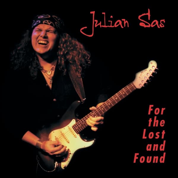 Julian Sas - For The Lost And Found (CD)