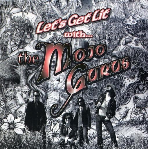 The Mojo Gurus - Let's Get Lit With...The Mojo Gurus (CD)