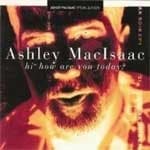 Ashley MacIsaac - Hi How Are You Today ? (CD) (Special Edition)