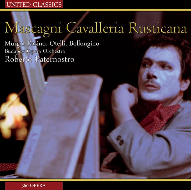 Budapest Opera Orchestra, Roberto Paternostro - Mascagni: Cavalleria Rusticana (CD)