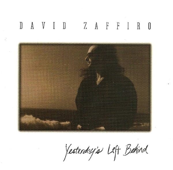 David Zaffiro - Yesterday's Left Behind (CD) (Remastered)
