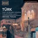 Michael Tsalka - Türk: Easy Keyboard Sonatas I & II (2 CD)