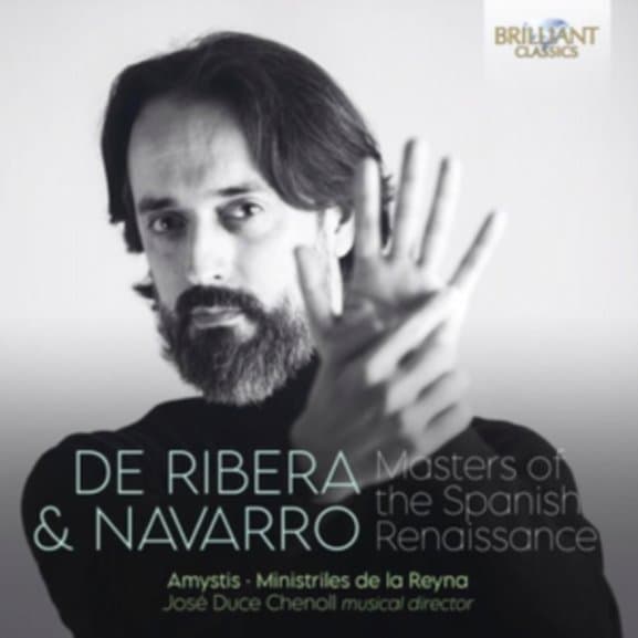 Amystis, Ministriles De La Reyna, José Duce Chenoll - De Ribera & Navarro: Masters Of The Spanish Renaissance (CD)