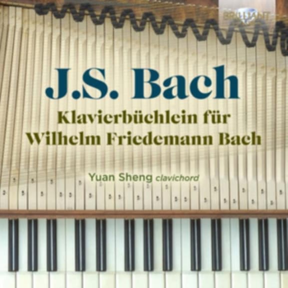 Yuan Sheng - J.S. Bach: Klavierbuchlein Für Wilhelm Friedemann (2 CD)