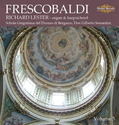 Richard Lester, Schola Gregoriana Del Duomo Di Bergamo - Frescobaldi: Organ & Harpsichord (CD)
