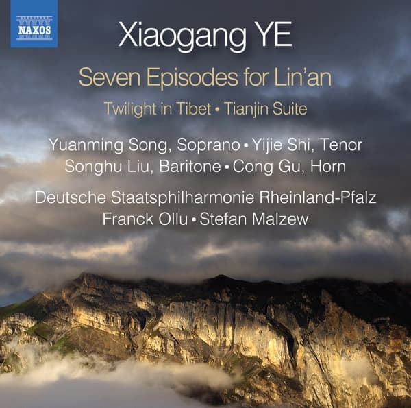Staatsphilharmonie Rheinland-Pfalz, Franck Ollu, Stefan Malzew - Xiaogang Ye: Seven Episodes For Lin'an (CD)