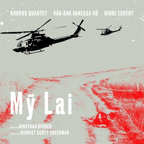 Kronos Quartet, Van-Anh Vanessa Vo, Rinde Eckert - My Lai (CD)