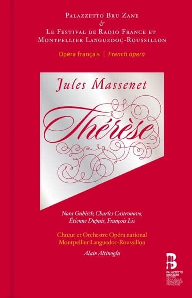 Opera National Montpellier - Massenet: Thèrèse (CD) (Deluxe Edition)