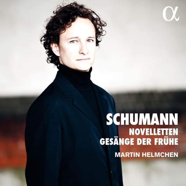 Martin Helmchen - Schumann: Novelletten & Gesänge Der Frühe (CD)
