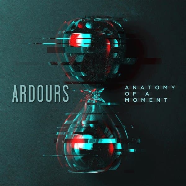 Ardours - Anatomy Of A Moment (CD)