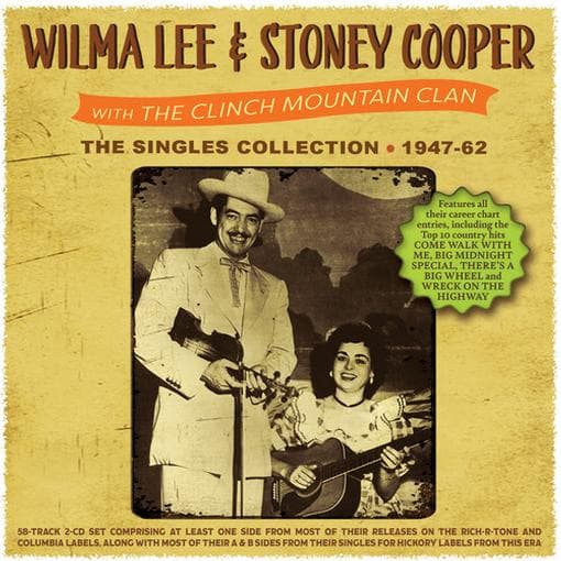 Wilma Lee & Stoney Cooper - The Singles Collection 1947-62 (2 CD)