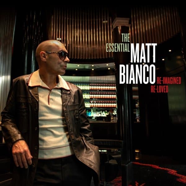 Matt Bianco - The Essential Matt Bianco: Re-Imagined, Re-Loved (2 CD)