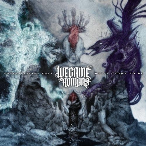 We Came As Romans - Understanding What We've Grown To B (CD)