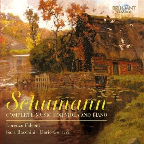 Lorenzo / Sara Bacchini / Falconi - Schumann; Viola & Piano, Complete M