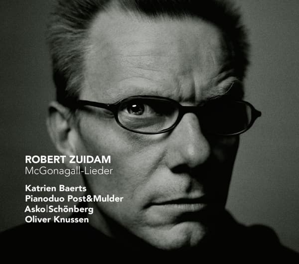 Katrien Baerts, Pianoduo Post & Mulder, Asko|Schönberg, Oliver Knussen - Zuidam: McGonagall-Lieder (CD)