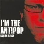 Bjørn Berge - I'm The Antipop (CD)