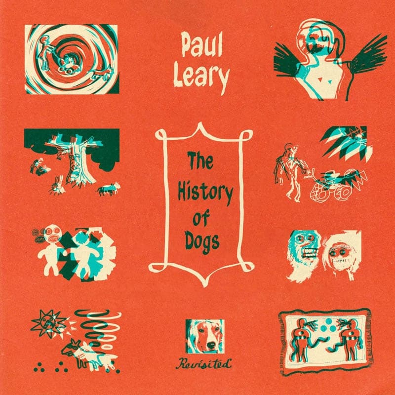 Paul Leary - The History of Dogs, Revisited (LP) (Coloured Vinyl) (Limited Edition)