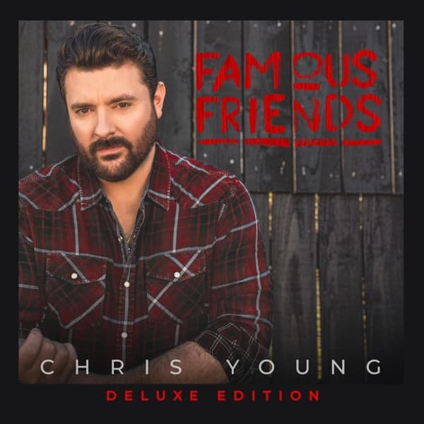 Chris Young - Famous Friends (CD) (Deluxe Edition)