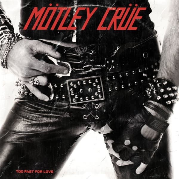 Motley Crue - Too Fast For Love (LP) (Remastered) (LP) (Remastered)