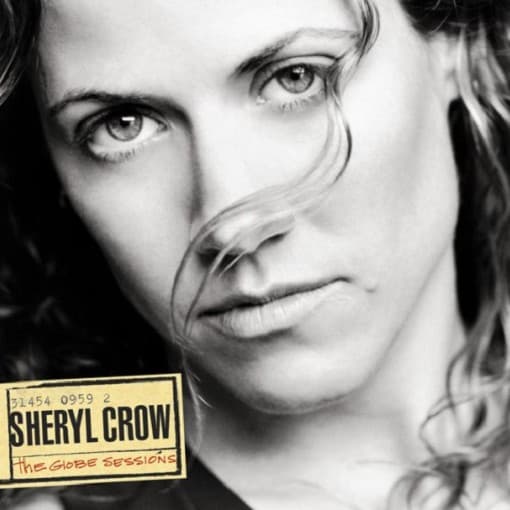 Sheryl Crow - Globe Sessions